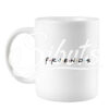 Taza Friends I´IIl be there for you