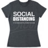 Playera divertida para mujer social distancing